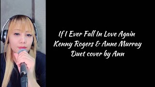 IF I EVER FALL IN LOVE AGAIN (duet) Kenny Rogers \& Anne Murray | KARAOKE FEMALE PART ONLY