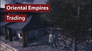 Oriental Empires Beginner S Guide 4 Trading Youtube