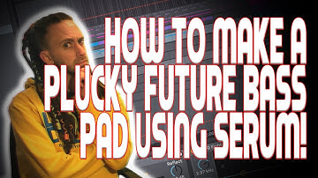 How to make a plucky future bass pad in Serum! (FREE PRESET) | TUTORIALS WITH SKETI