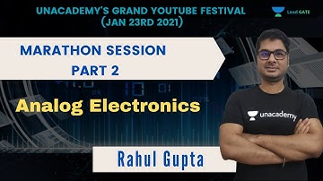 Marathon Session (Revision of Analog Electronics Part 2) | PYQ GATE 2021 EE & EC | Rahul  Gupta Sir