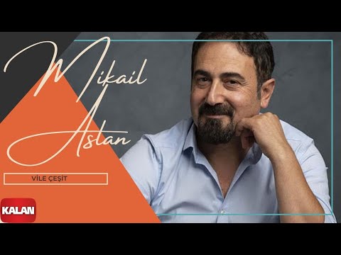 Mikaîl Aslan - Vilê Çêvit | Axpîn © 2018 Kalan Müzik