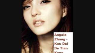 Video Kou dai de tian kong Angela Zhang