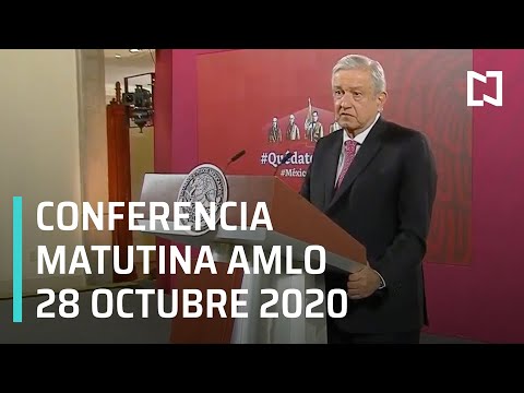 Conferencia matutina AMLO / 28 de octubre 2020