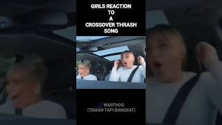 WARTHOG - TEMAN TAPI BANGSAT GIRLS REACTION_CROSSOVER THRASH INDONESIA #shorts