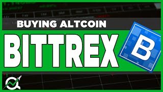How to Use Bittrex to Buy Altcoins - Beginners Guide (2018)