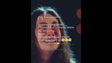 Whapp Status thar......Alexis..Ka neih chhun ka chan