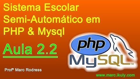 Sistema Escolar Automatizado em PHP Aula 2.2