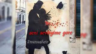 Nunusheir-seni sevdiyime gore