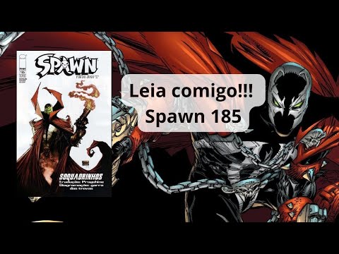 Spawn 185 - Lendo com você