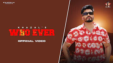 Who ever (full Video) | Khazala | Pezi miaa | Urban Rulerz | new punjabi songs 2022