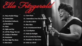 The Very Best Of Ella Fitzgerald - Ella Fitzgerald Greatest Hits Full Album 2022