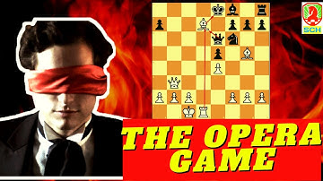 THE MOST FAMOUS CHESS GAME EVER PLAYED | PAUL MORPHY | THE OPERA GAME | BEST CHESS GAME OF MORPHY
