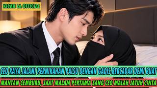 TERPAKSA NIKAH PALSU !! CEO TAMPAN MALAH TERPESONA SAAT MALAM PERTAMA, TERNYATA GADIS BERCADAR ITU