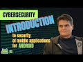 Introduction to Security of Mobile Applications for Android