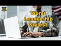 3 Worst Leadership Styles