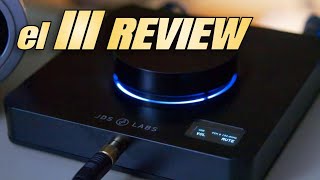 JDS Labs el III Review