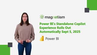 Power BI’s Standalone Copilot Experience Rolls Out Automatically Sept 5, 2025