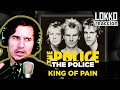 Reacción a The Police - King of Pain | Análisis de Lokko!