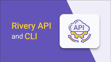 Rivery API and CLI