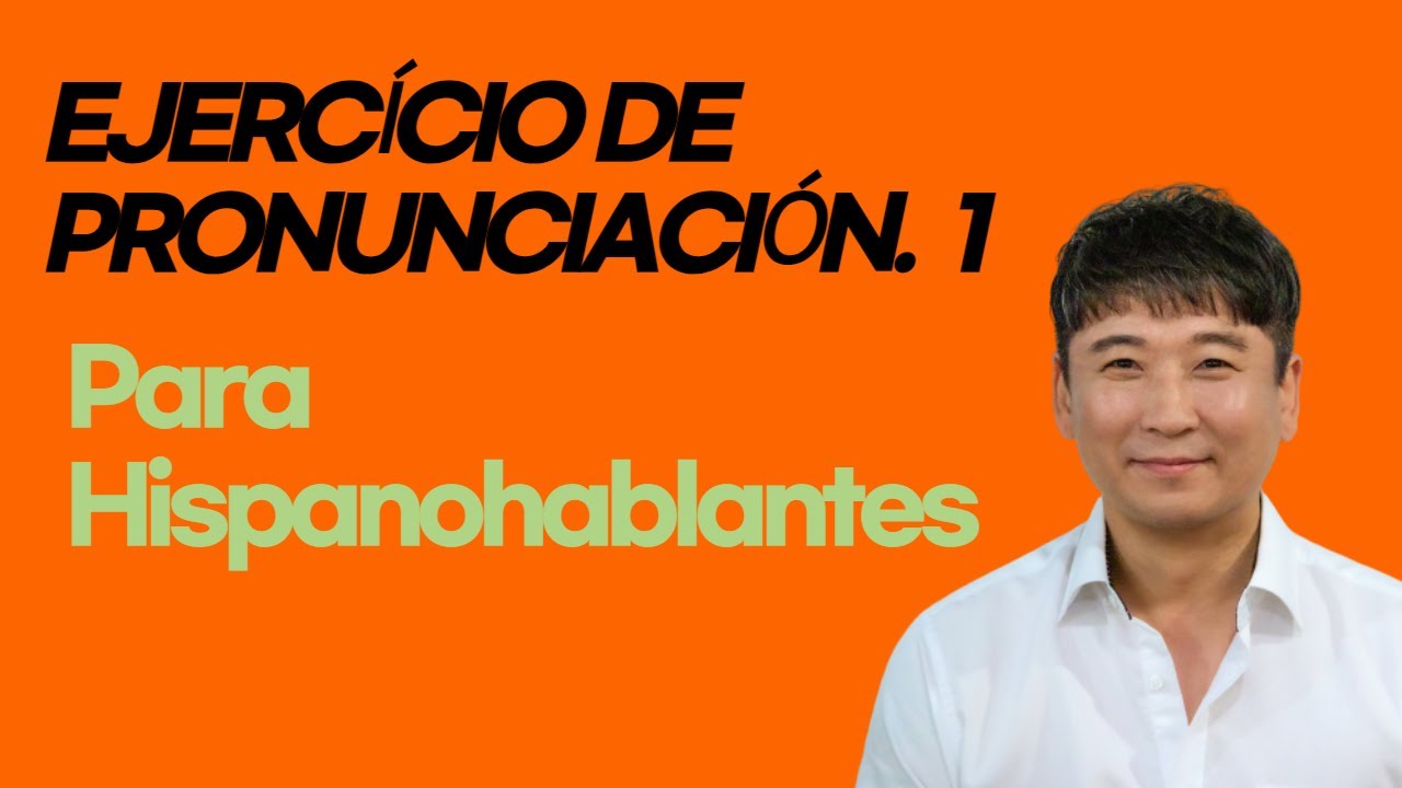 EJERCÍCIO DE PRONUNCIACIÓN 1 | CLASE DE COREANO