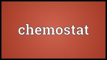 Chemostat Meaning