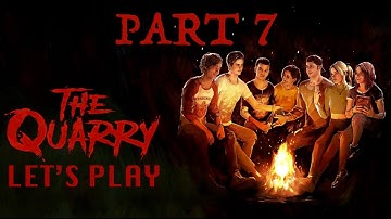 Truth or Dare | The Quarry - Lets Play [Part 7]