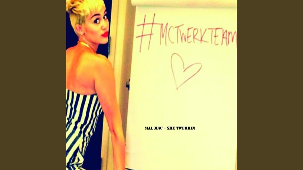 Cah Out She Twerkin Miley Cyrus (Original Mix) YouTube
