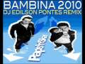 Pap N Skar Bambina 2010 Dj Edilson Pontes Remix 