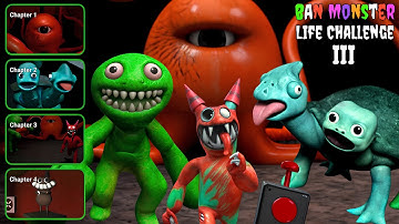 Ban Monster Life Challenge 3 - Chapter 1,2,3,4 Full Gameplay