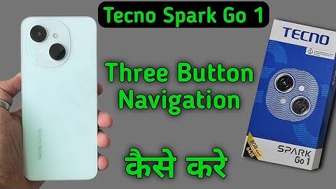 Tecno Spark Go 1 back button kaise lagaye, How to set three button navigation in tecno, navigation s