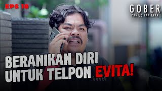 Didu Late Picking Up Evita's Phone | GOBER PARIJS VAN JAVA | EPS.18 (1/3)