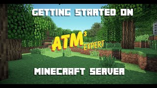Getting started on our ATM3 Expert Minecraft server