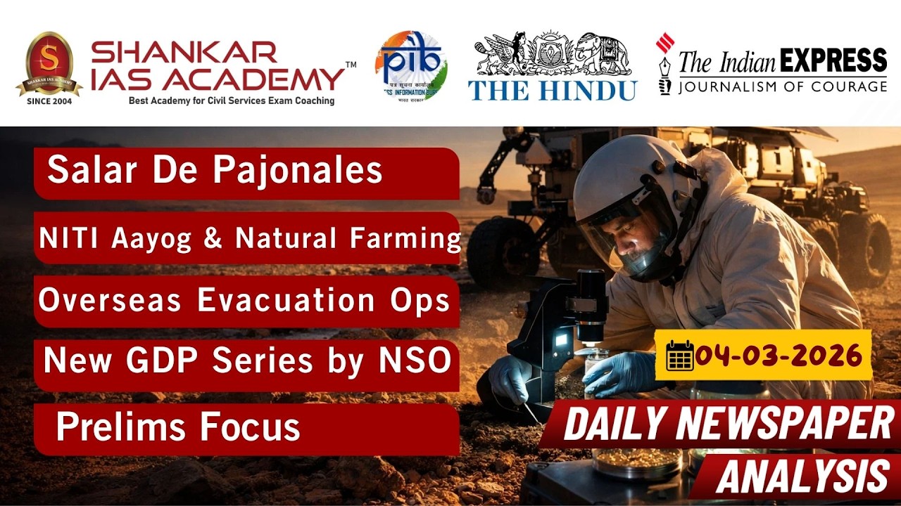 UPSC DCA | 04th Mar, 2026 | Mars Analogue, Natural Farming, GDP Series & Kuno| UPSC 2026| SIA