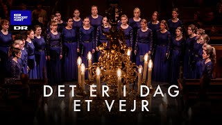 Det er i dag et vejr // DR Pigekoret (LIVE)