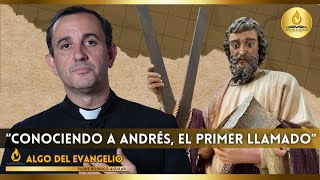 &quot;Conociendo a Andrés, el primer llamado&quot; Padre Rodrigo Aguilar.