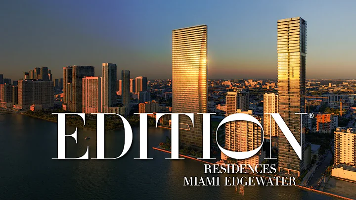 Edition Residences Edgewater Miami - (2026)
