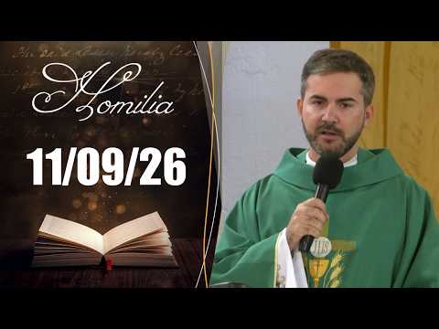 Homilia Diária | 11/09/26 | Padre Halisson Parro