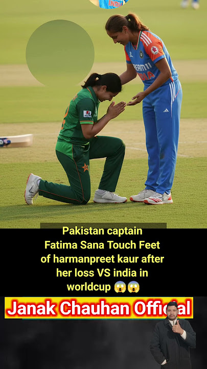 Pakistan captain Fatima Sana Touch Feet of harmanpreet kaur #cricket #IND VS PAK #India #Pakistan AI