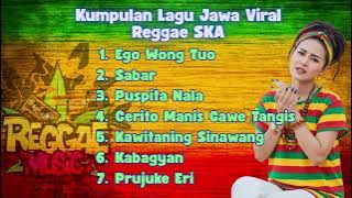 Lagu Jawa Reggae SKA Terbaru 2025 || Sabar - Ego Wong Tuo - Puspita Nala - Kawitaning Sinawang