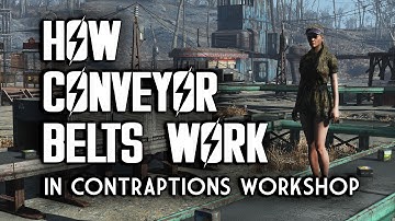 How Conveyor Belts Work - Conveyor Belt Tutorial for Contraptions Workshop - Fallout 4