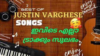Best of Justin Varghese songs| Hits of Justin Varghese| Malayalam Film songs