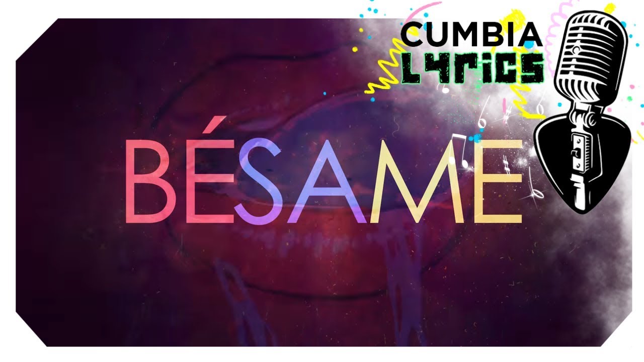 canto para bailar besame video lyric youtube canto para bailar besame video lyric youtube