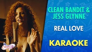 Clean Bandit - Real Love ft. Jess Glynne (Karaoke) | CantoYo