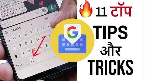 🔥 11 Gboard Tips and Tricks | google keyboard For Android and iOS Gboard