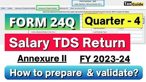 TDS Return for Salary in Form 24Q filing Q4 FY 2023-24 | 24Q TDS Return 4th quarter with Annexure II