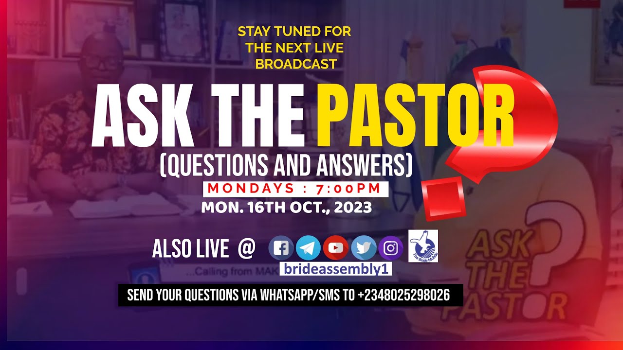 LIVE: THE BRIDE ASSEMBLY ASK THE PASTOR PROGRAMME WITH PASTOR MOSES ALU ...