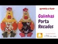 Já viu essa?! Galinha Porta Recados!! Fácil de Fazer!