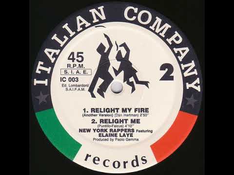 New York Rappers — New York Rappers Featuring Elaine Laye - Relight My Fire (Another Version)