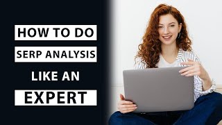 How to Do SERP Analysis Like an Expert #oragetechnologies #serps #youtubevideos #analysis #expert