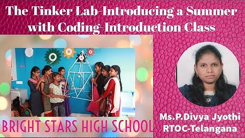THE TINKER LAB-INTRODUCING A SUMMER WITH CODING-INTRODUCTION CLASS